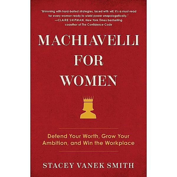 Machiavelli for Women, Stacey Vanek Smith