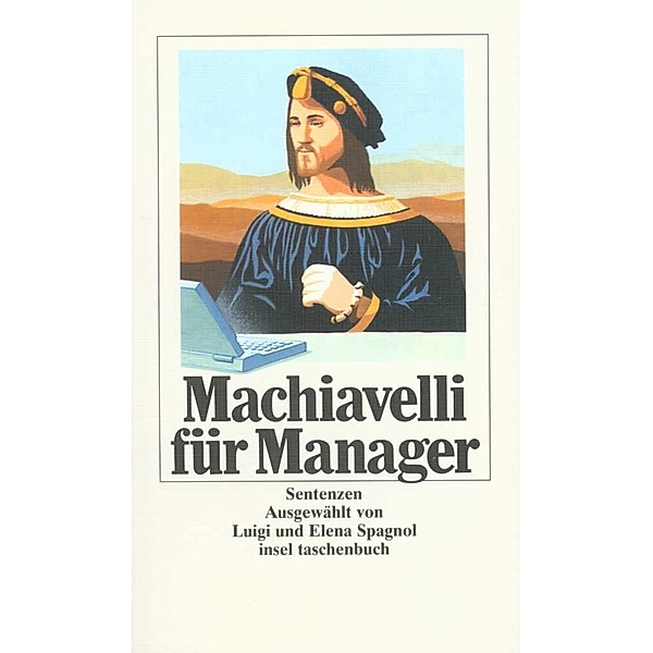 Machiavelli für Manager, Niccolò Machiavelli
