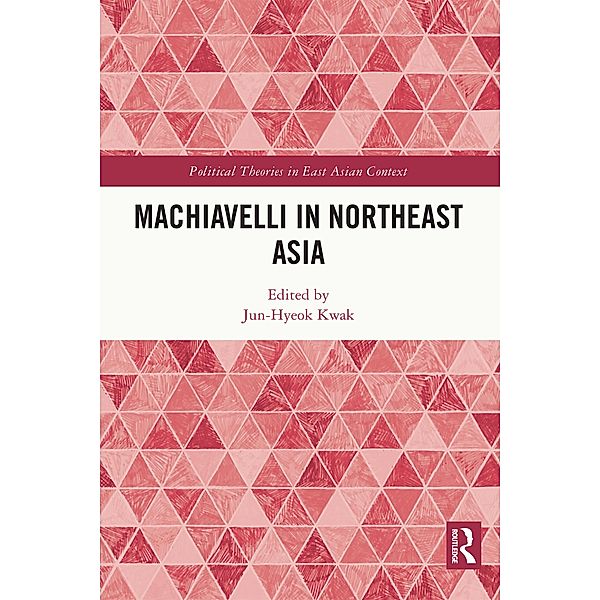 Machiavelli in Northeast Asia