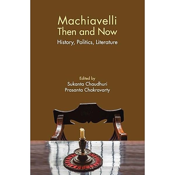 Machiavelli Then and Now