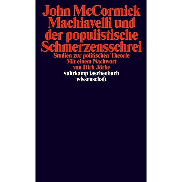 Machiavelli und der populistische Schmerzensschrei, John McCormick