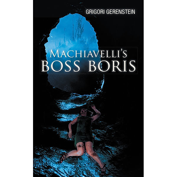 Machiavelli's Boss Boris, Grigori Gerenstein