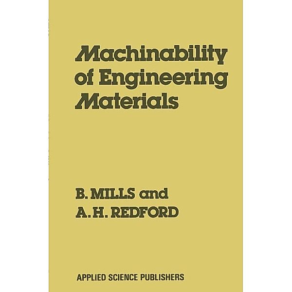 Machinability of Engineering Materials, B. Mills