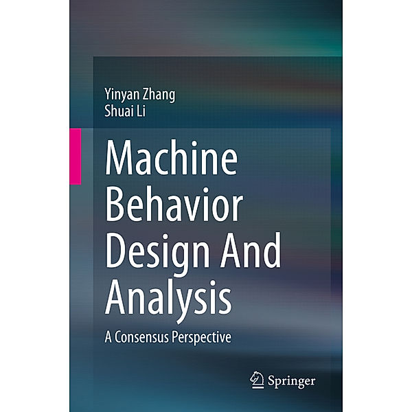 Machine Behavior Design And Analysis, Yinyan Zhang, Shuai Li
