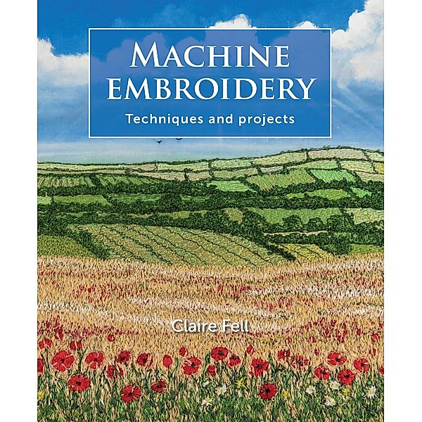 Machine Embroidery / Crowood, Claire Fell