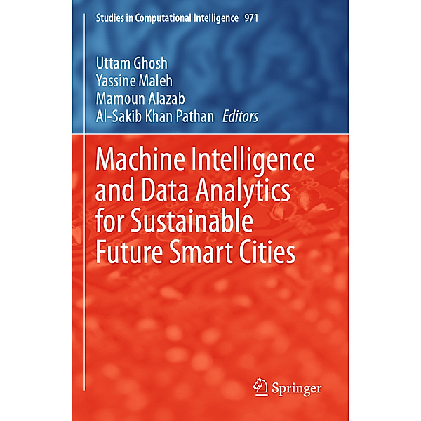 Machine Intelligence and Data Analytics for Sustainable Future Smart Cities