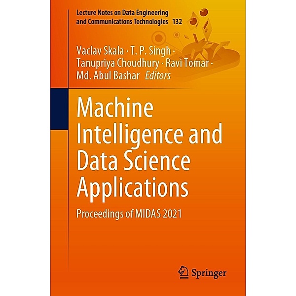 Machine Intelligence and Data Science Applications / Lecture Notes on Data Engineering and Communications Technologies Bd.132