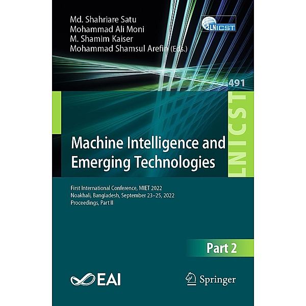Machine Intelligence and Emerging Technologies / Lecture Notes of the Institute for Computer Sciences, Social Informatics and Telecommunications Engineering Bd.491