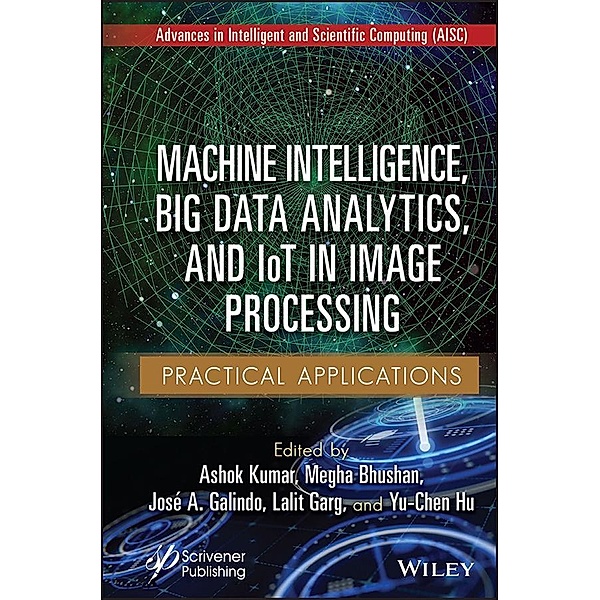 Machine Intelligence, Big Data Analytics, and IoT in Image Processing