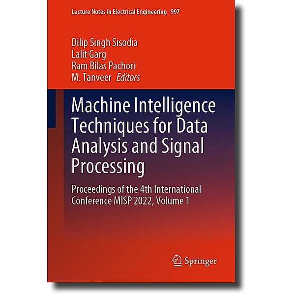 Machine Intelligence Techniques for Data Analysis and Signal Processing / Lecture Notes in Electrical Engineering Bd.997