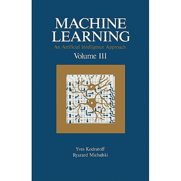 Machine Learning, Yves Kodratoff, Ryszard S. Michalski