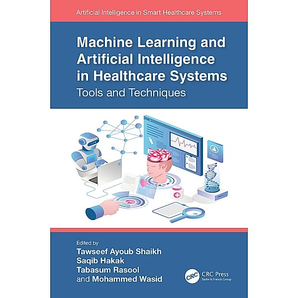 Machine Learning and Artificial Intelligence in Healthcare Systems