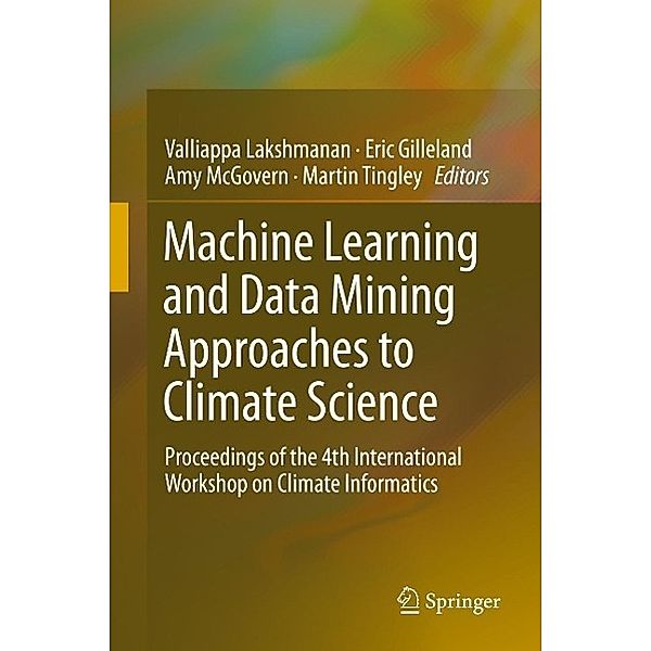 Machine Learning and Data Mining Approaches to Climate Science