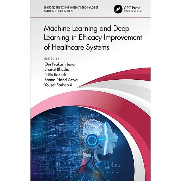 Machine Learning and Deep Learning in Efficacy Improvement of Healthcare Systems