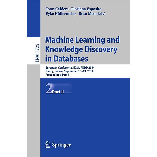 Machine Learning and Knowledge Discovery in Databases / Lecture Notes in Computer Science Bd.8725