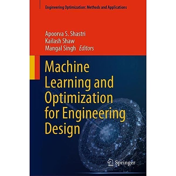 Machine Learning and Optimization for Engineering Design