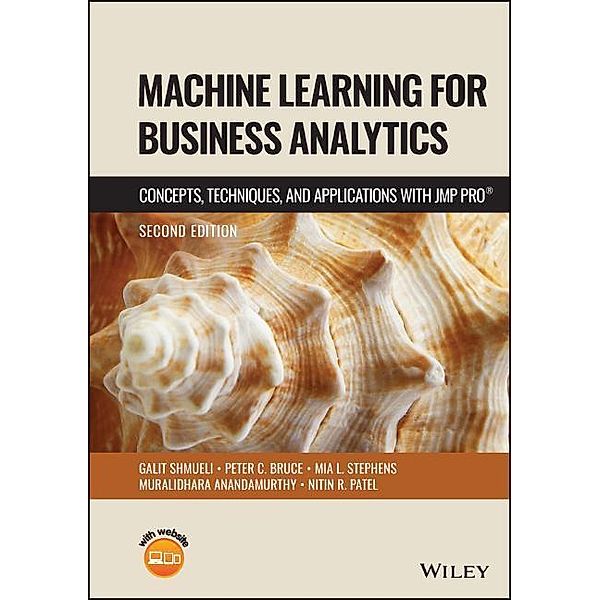 Machine Learning for Business Analytics, Galit Shmueli, Peter C. Bruce, Mia L. Stephens, Muralidhara Anandamurthy, Nitin R. Patel