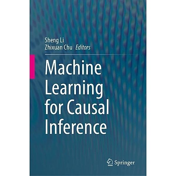 Machine Learning for Causal Inference