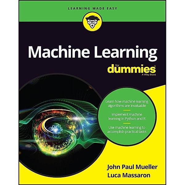 Machine Learning For Dummies, John Paul Mueller, Luca Massaron