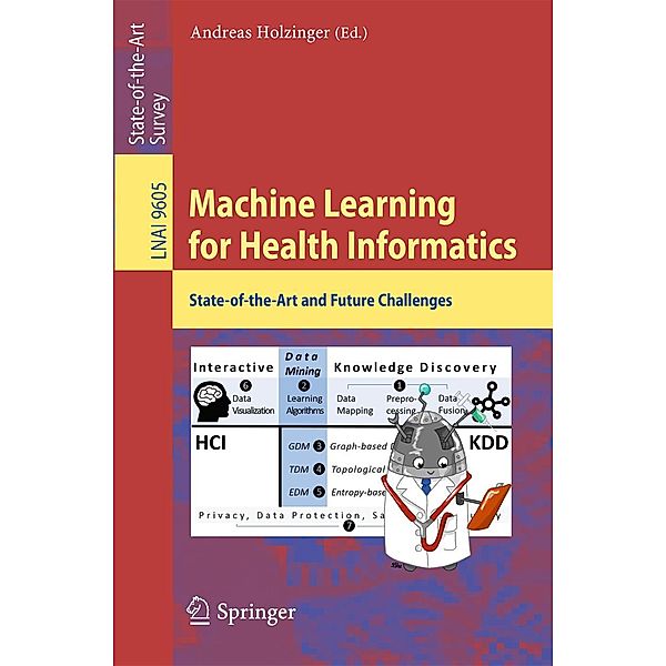 Machine Learning for Health Informatics / Lecture Notes in Computer Science Bd.9605