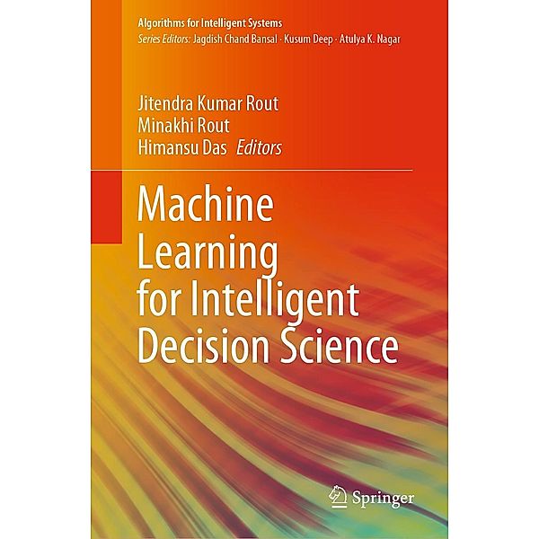 Machine Learning for Intelligent Decision Science / Algorithms for Intelligent Systems