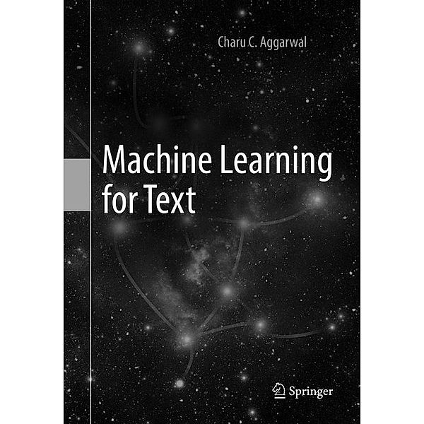 Machine Learning for Text, Charu C. Aggarwal