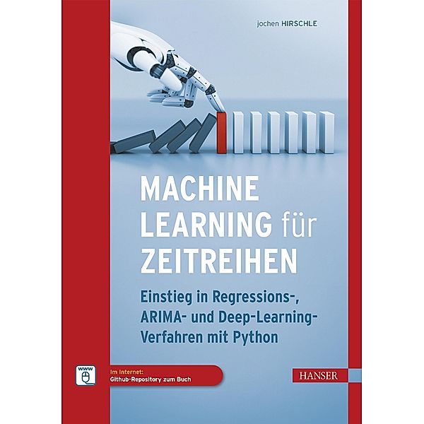 Machine Learning für Zeitreihen, Jochen Hirschle
