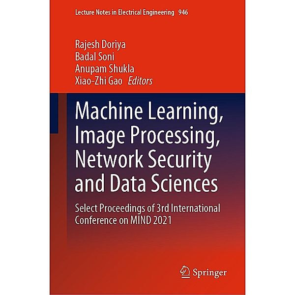 Machine Learning, Image Processing, Network Security and Data Sciences / Lecture Notes in Electrical Engineering Bd.946