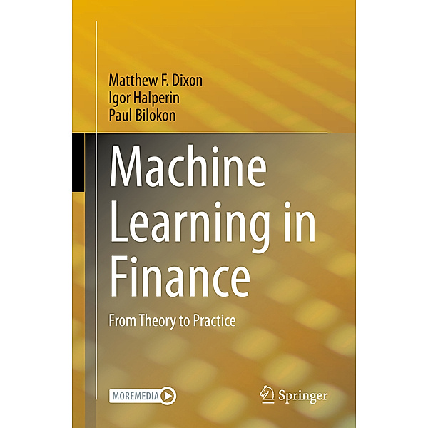 Machine Learning in Finance, Matthew F. Dixon, Igor Halperin, Paul Bilokon