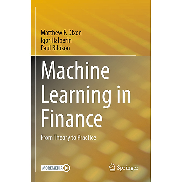 Machine Learning in Finance, Matthew F. Dixon, Igor Halperin, Paul Bilokon