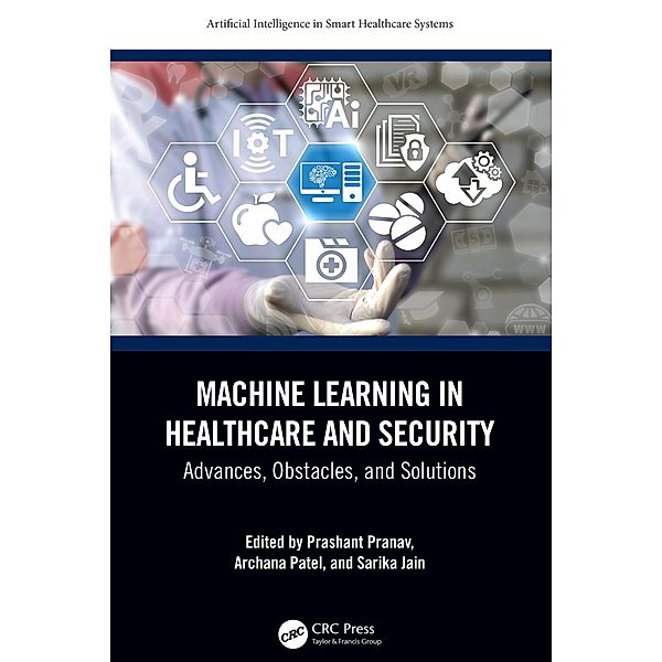 Machine Learning in Healthcare and Security