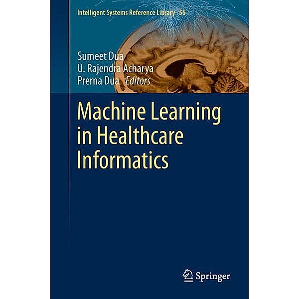 Machine Learning in Healthcare Informatics