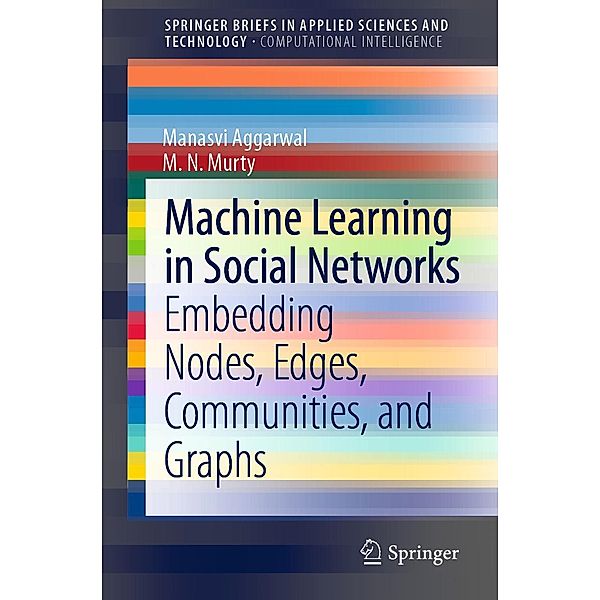 Machine Learning in Social Networks / SpringerBriefs in Applied Sciences and Technology, Manasvi Aggarwal, M. N. Murty