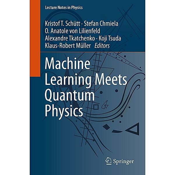 Machine Learning Meets Quantum Physics / Lecture Notes in Physics Bd.968
