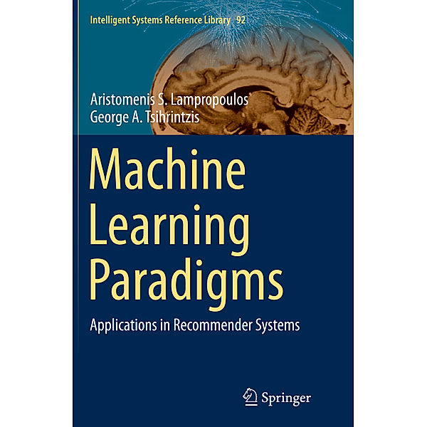 Machine Learning Paradigms, Aristomenis S. Lampropoulos, George A. Tsihrintzis