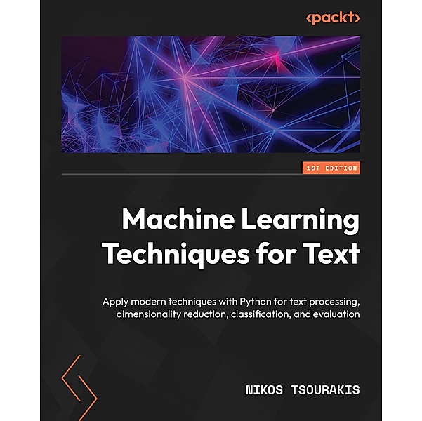 Machine Learning Techniques for Text, Nikos Tsourakis