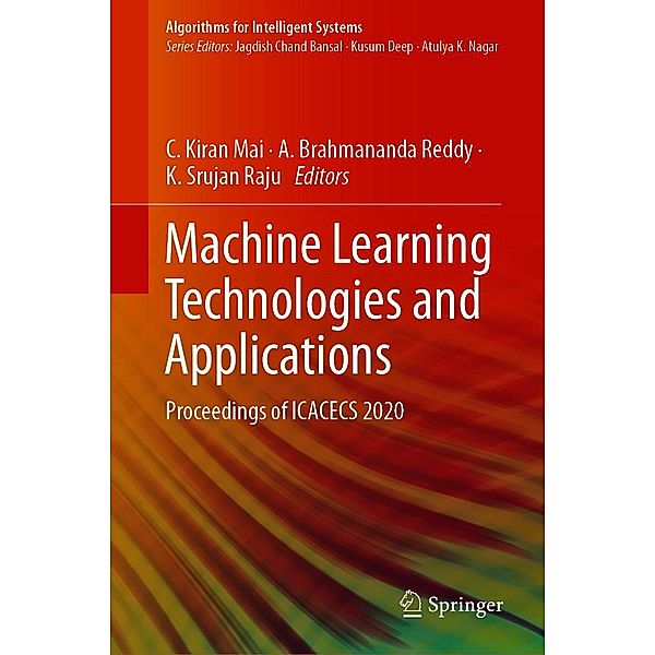 Machine Learning Technologies and Applications / Algorithms for Intelligent Systems