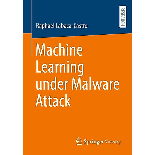 Machine Learning under Malware Attack, Raphael Labaca-Castro