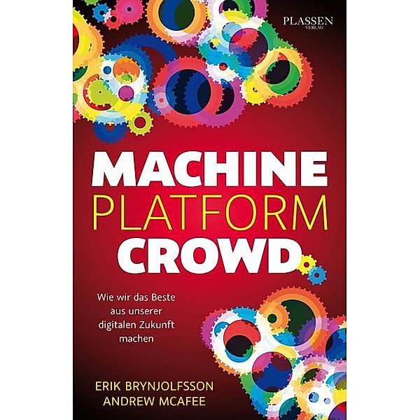 Machine, Platform, Crowd, Erik Brynjolfsson, Andrew Mcafee