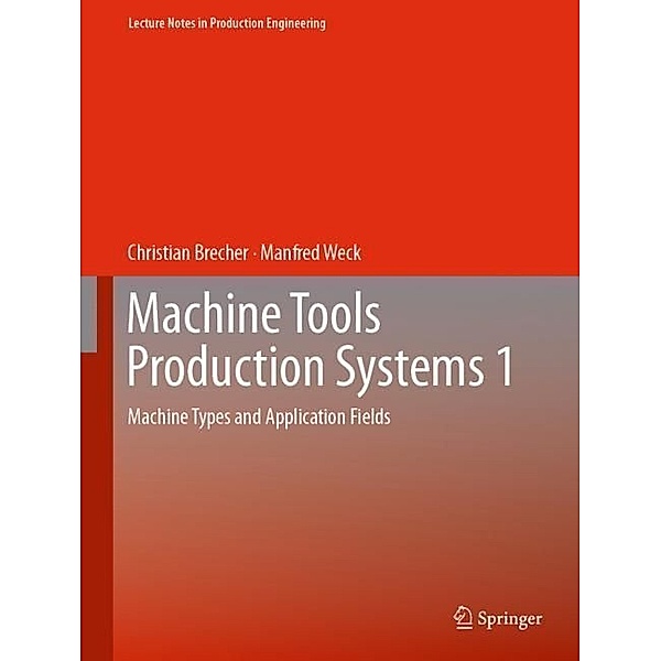 Machine Tools Production Systems 1, Christian Brecher, Manfred Weck