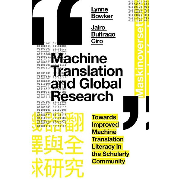 Machine Translation and Global Research, Lynne Bowker