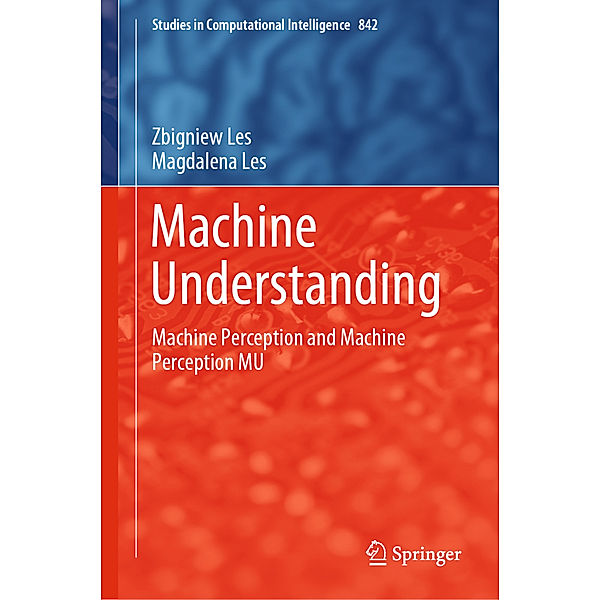 Machine Understanding, Zbigniew Les, Magdalena Les