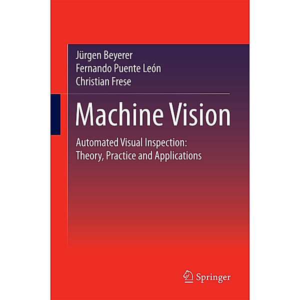 Machine Vision, Jürgen Beyerer, Fernando Puente León, Christian Frese