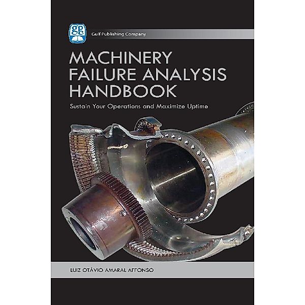 Machinery Failure Analysis Handbook, Luiz Octavio Amaral Affonso