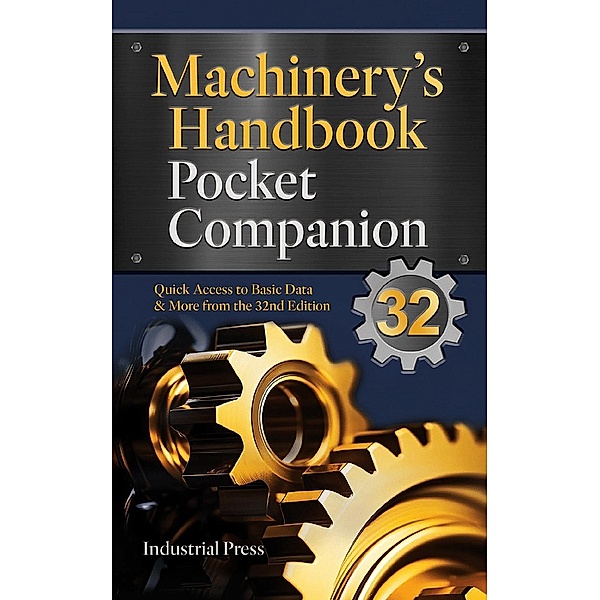 Machinery's Handbook Pocket Companion, Richard Pohanish, Christopher McCauley