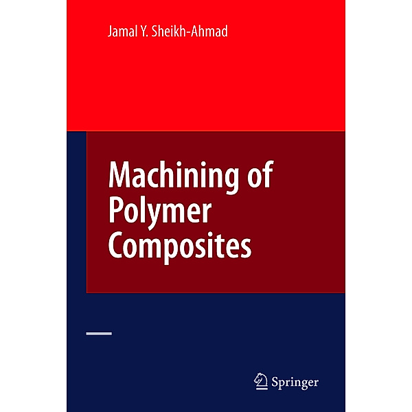Machining of Polymer Composites, Jamal Y. Sheikh-Ahmad