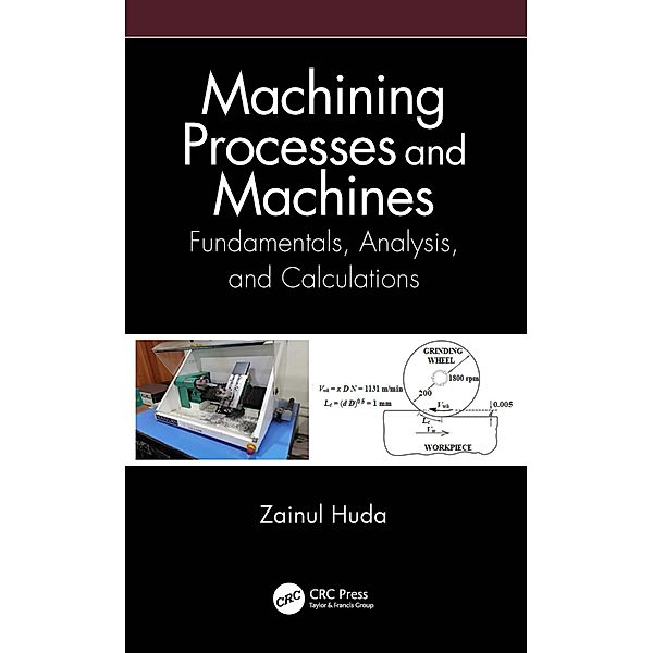 Machining Processes and Machines, Zainul Huda