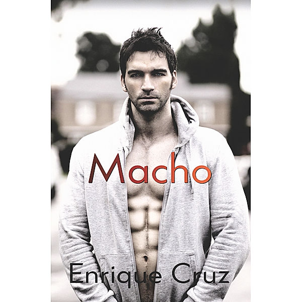 Macho, Enrique Cruz