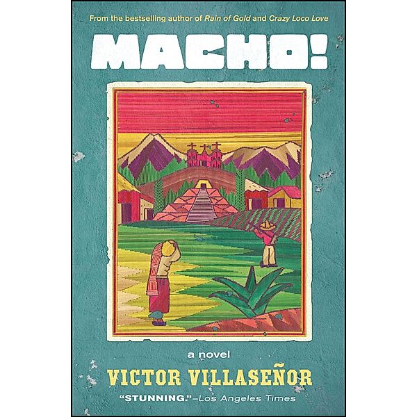 Macho!, Victor Villasenor