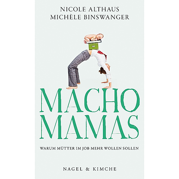 Macho-Mamas, Nicole Althaus, Michèle Binswanger